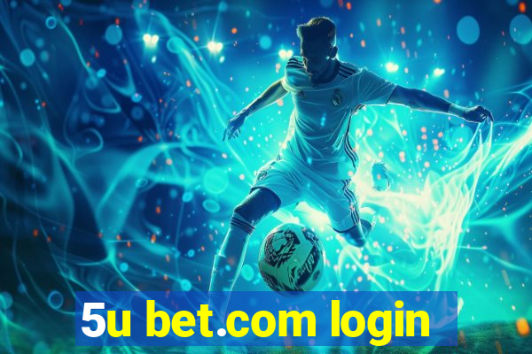 5u bet.com login